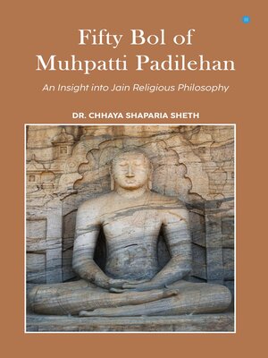 cover image of Fifty Bol of Muhpatti Padilehan--An Insight into Jain Religious Philosophy